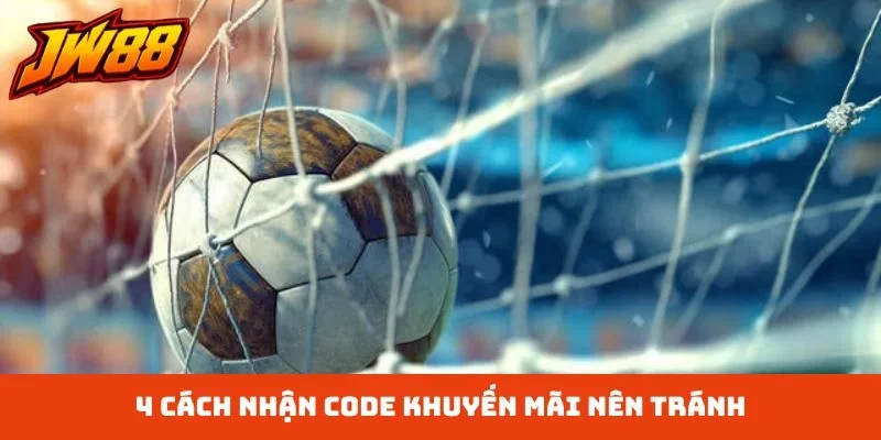 4 cách nhận code khuyến mãi nên tránh