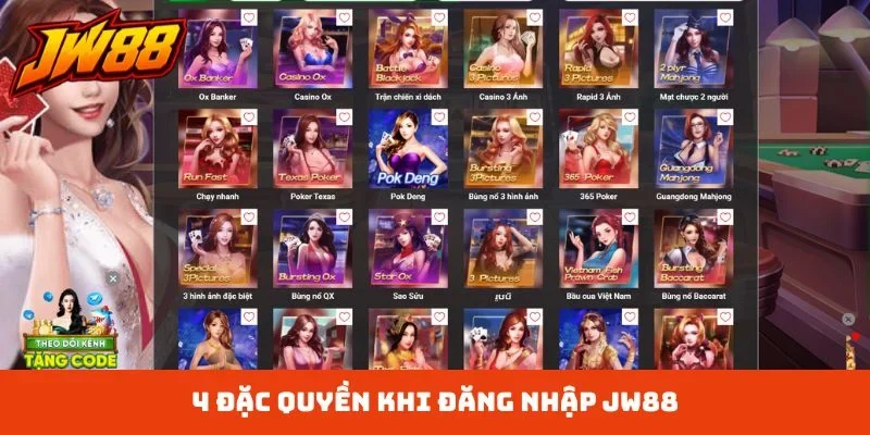4 đặc quyền khi đăng nhập JW88