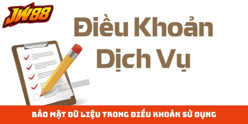 Bảo mật dữ liệu trong điều khoản sử dụng