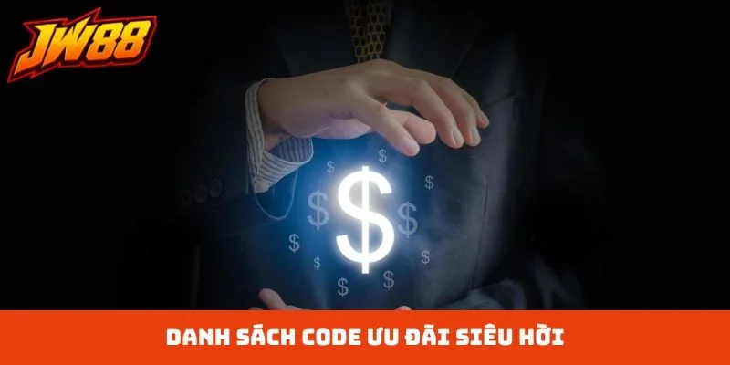 Danh sách code ưu đãi siêu hời