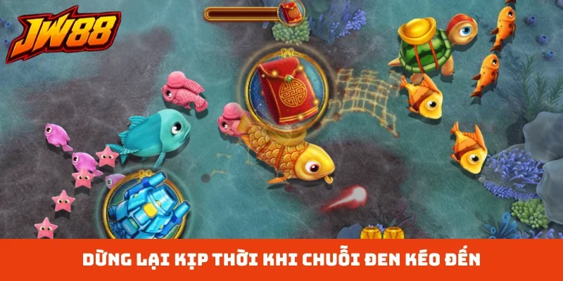 Dừng lại kịp thời khi chuỗi đen kéo đến