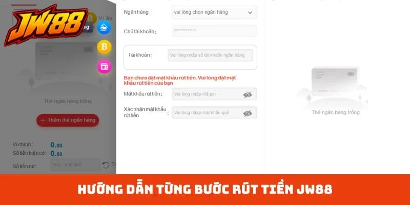 Hướng dẫn từng bước rút tiền JW88