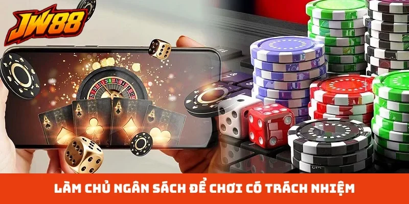 Làm chủ ngân sách để chơi có trách nhiệm