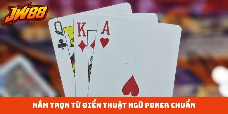 Nắm trọn từ điển thuật ngữ poker chuẩn