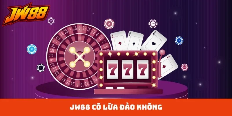 Giải mã JW88 có lừa đảo không