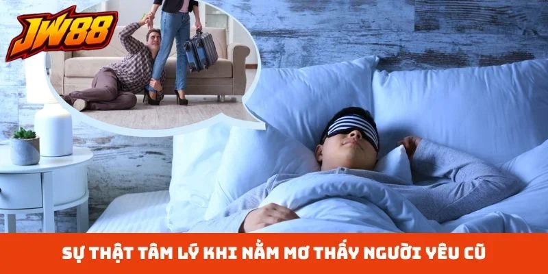 Sự thật tâm lý khi nằm mơ thấy người yêu cũ
