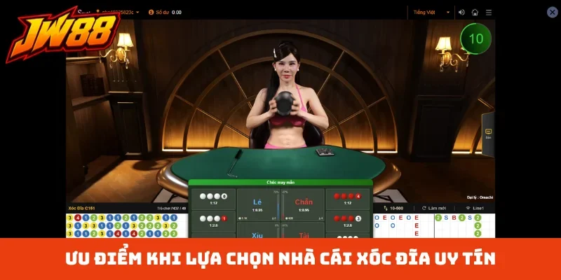 Ưu điểm khi lựa chọn nhà cái xóc đĩa uy tín